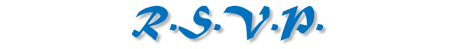 R.S.V.P.