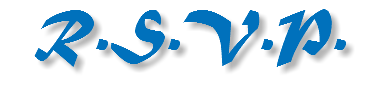 R.S.V.P.